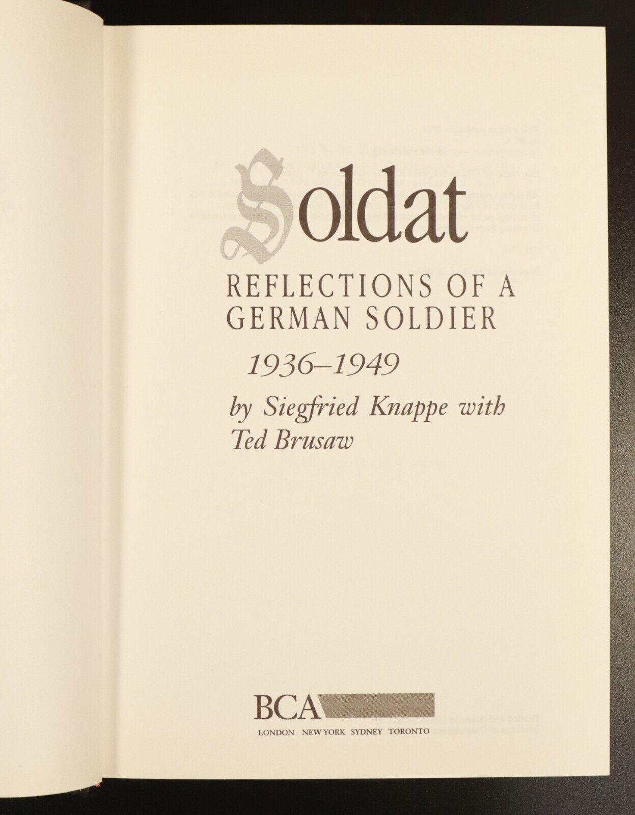 1993 Soldat: Reflections Of A German Soldier 1936-1949 Military History Book