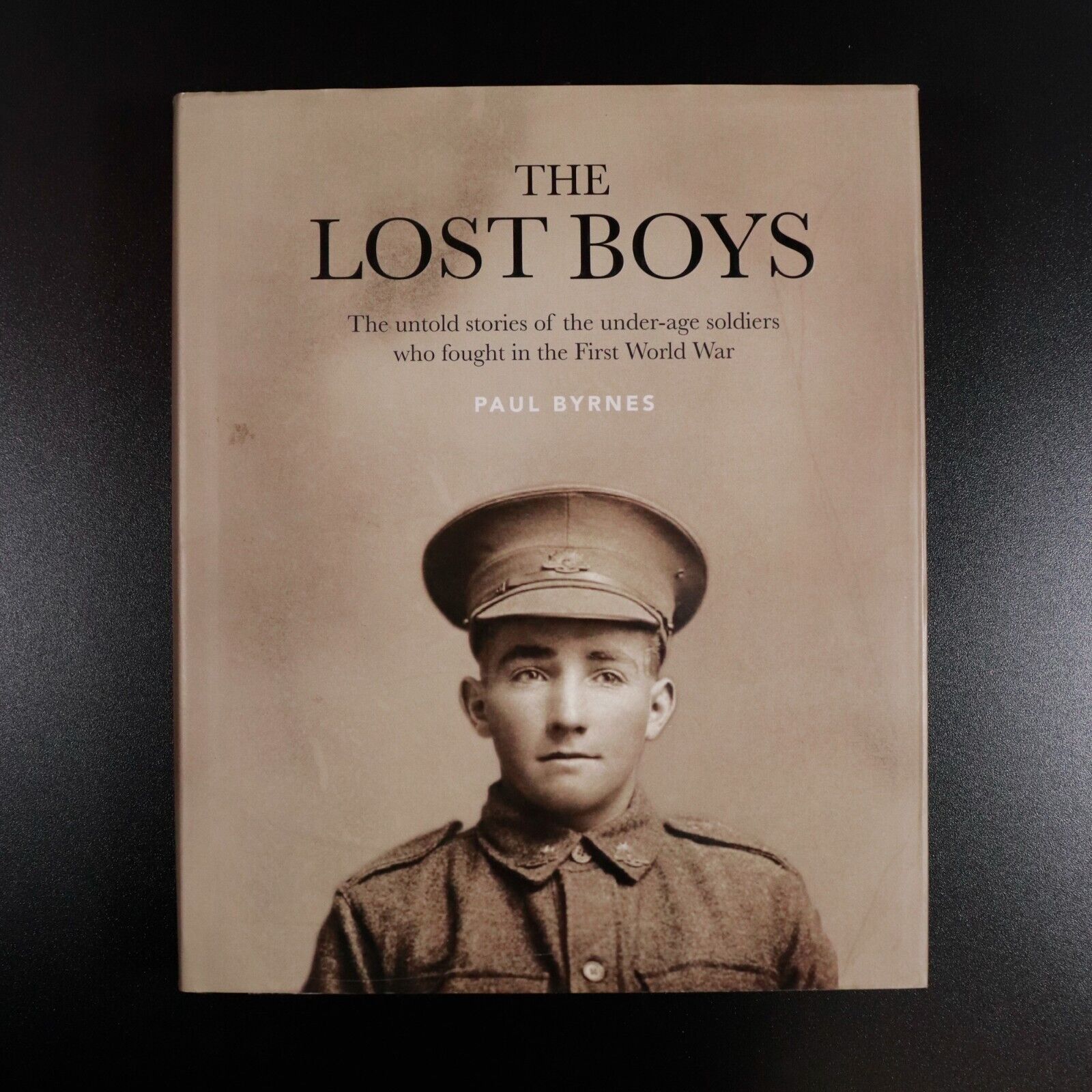 2019 The Lost Boys Under-Age Australian Soldiers WW1 Anzac Military History Book