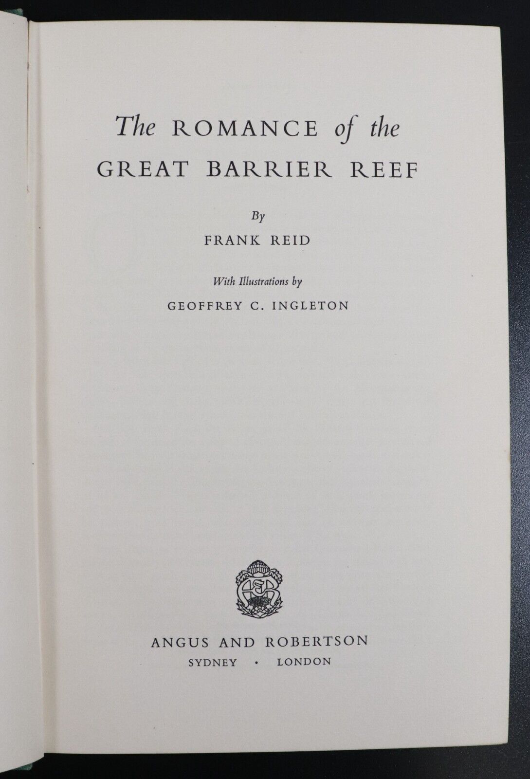 1954 The Romance Of The Great Barrier Reef Australian Natural History Book