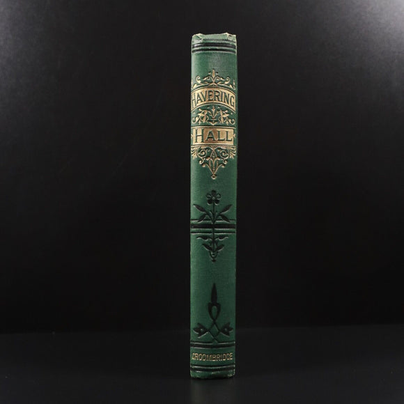 1879 Havering Hall by G.E. Sargent Antiquarian British Fiction Book Illustrated