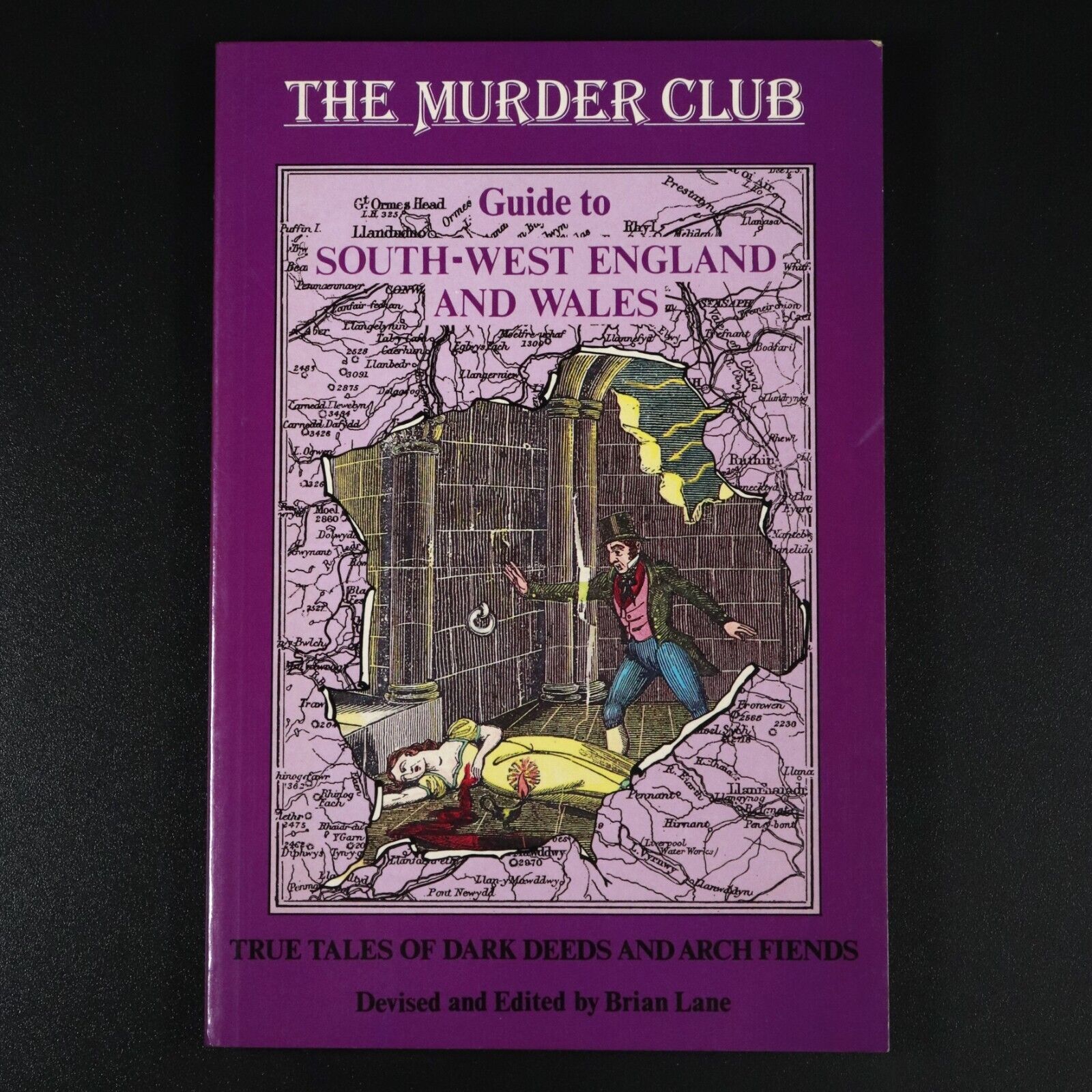 1989 The Murder Club S.W. England & Wales by B. Lane True Crime History Book