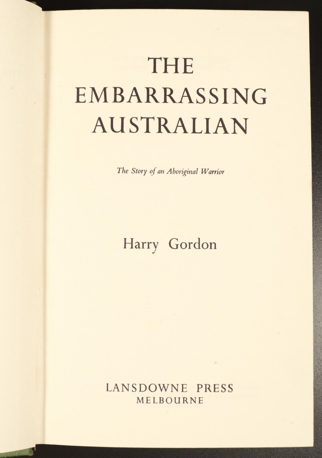 1962 The Embarrassing Australian Story Of An Aboriginal Warrior Book H. Gordon