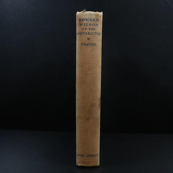 1941 Edward Wilson Of The Antarctic George Seaver Illustrated Exploration Book