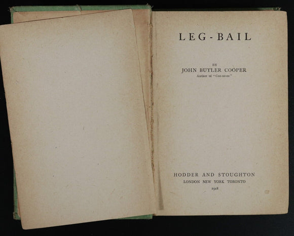 1918 Leg-Bail by John Butler Cooper 1st Edition Australian Fiction Book
