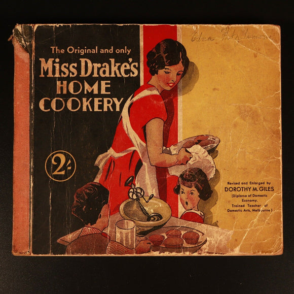 Miss Drake's Home Cookery 1935 Antique Australian Cook Book + Recipes