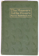 1913 The Measure Of The Hours by M. Maeterlinck Antique Literature Book-2