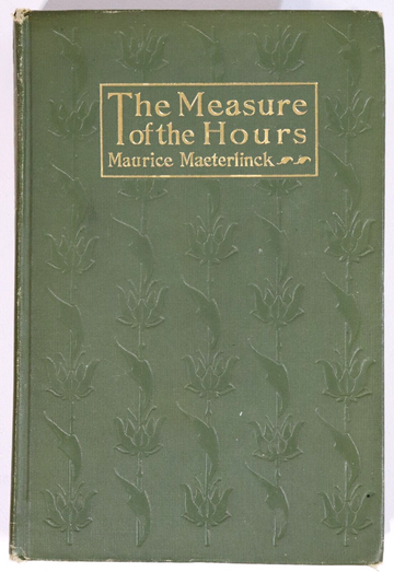 1913 The Measure Of The Hours by M. Maeterlinck Antique Literature Book - 0