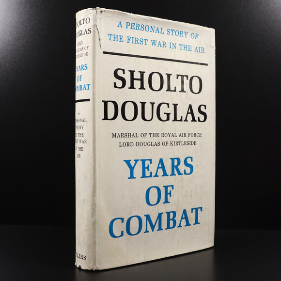 1963 Years Of Combat by Sholto Douglas British Military History Book 1st Edition