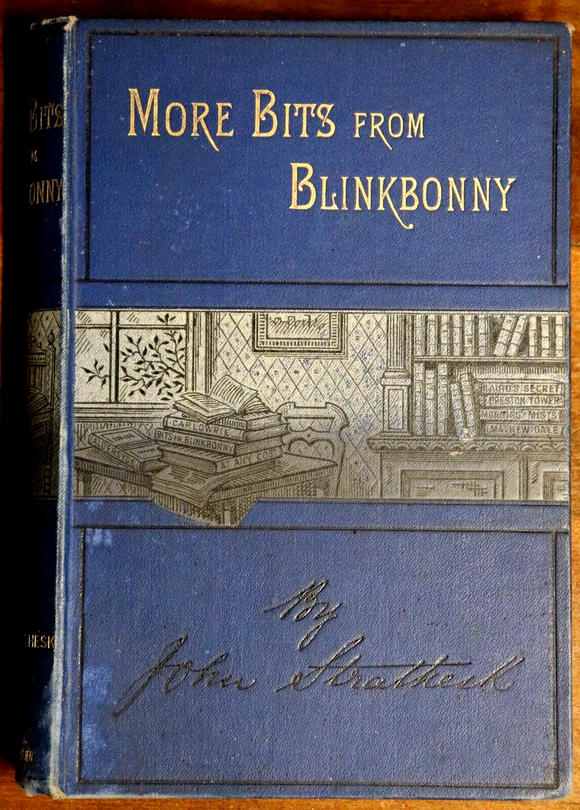 1887 More Bits From Blinkbonny by J. Strathesk Antique Scottish Fiction Book