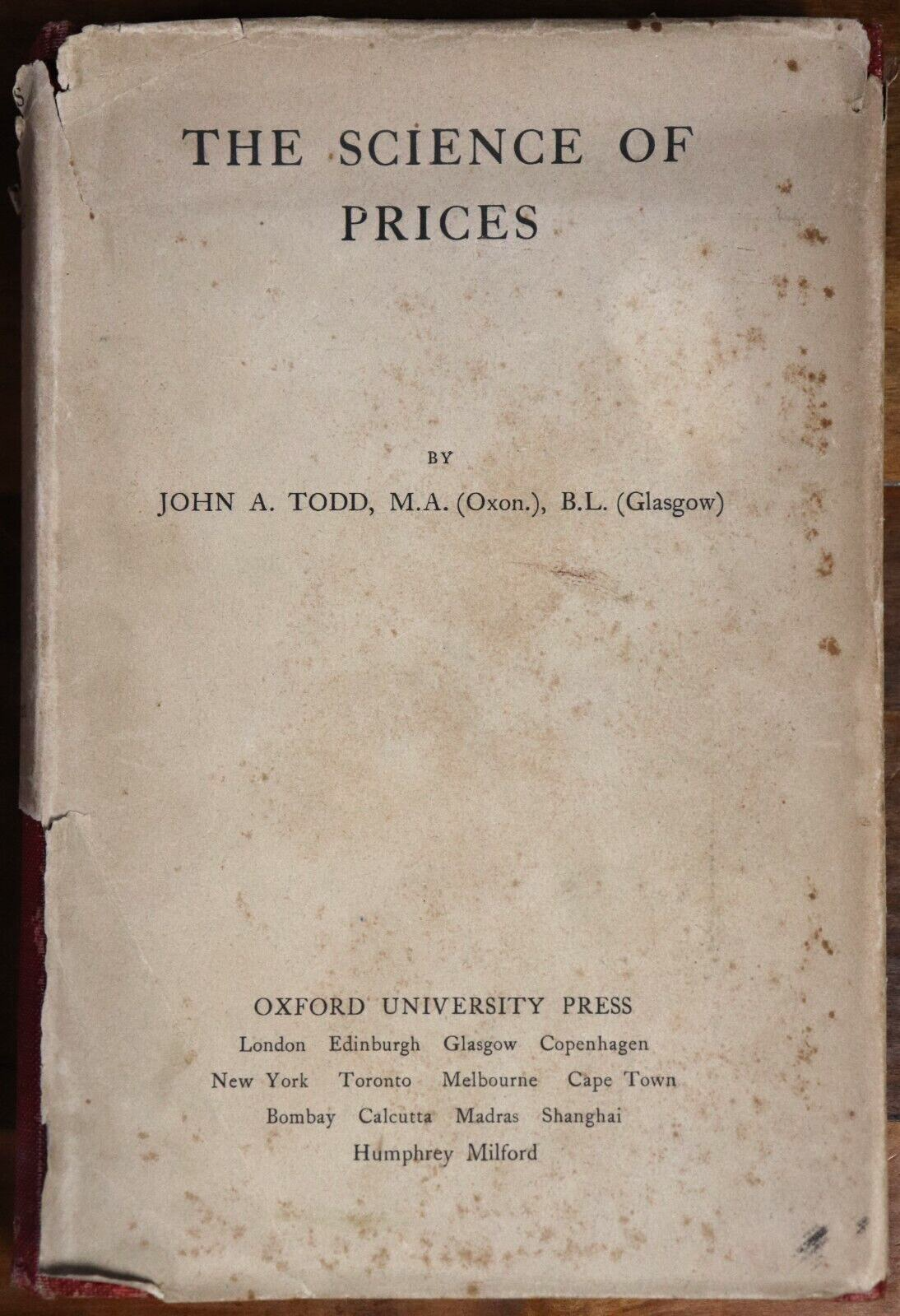 1925 The Science Of Prices by John A. Todd 1st Edition Antique Economics Book