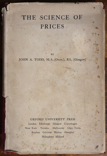 1925 The Science Of Prices by John A. Todd 1st Edition Antique Economics Book