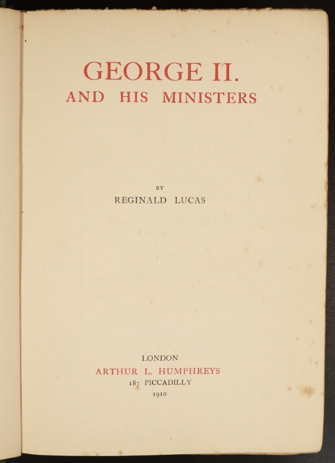 1910 George II & His Ministers by Reginald Lucas Antique British History Book - 0