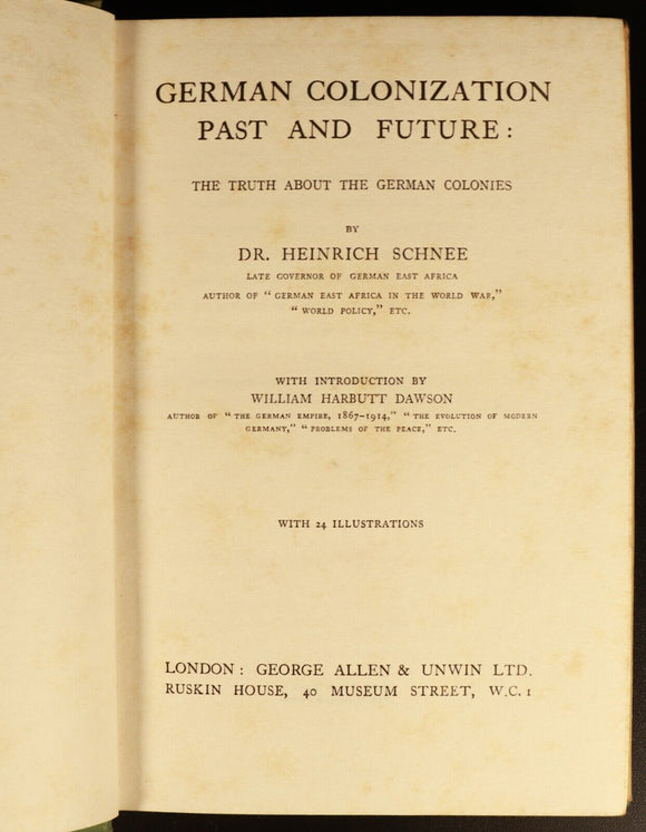1926 German Colonization Past & Future by Dr Heinrich Schnee German History Book