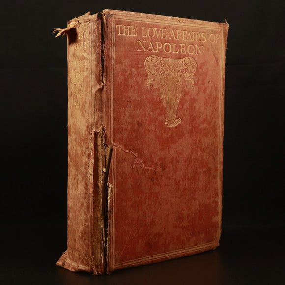 1909 Love Affairs Of Napoleon Antiquarian History Book John Lane The Bodley Head