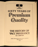 1989 Sixty Years Of Premium Quality VACC Insurance Australian History Book-4