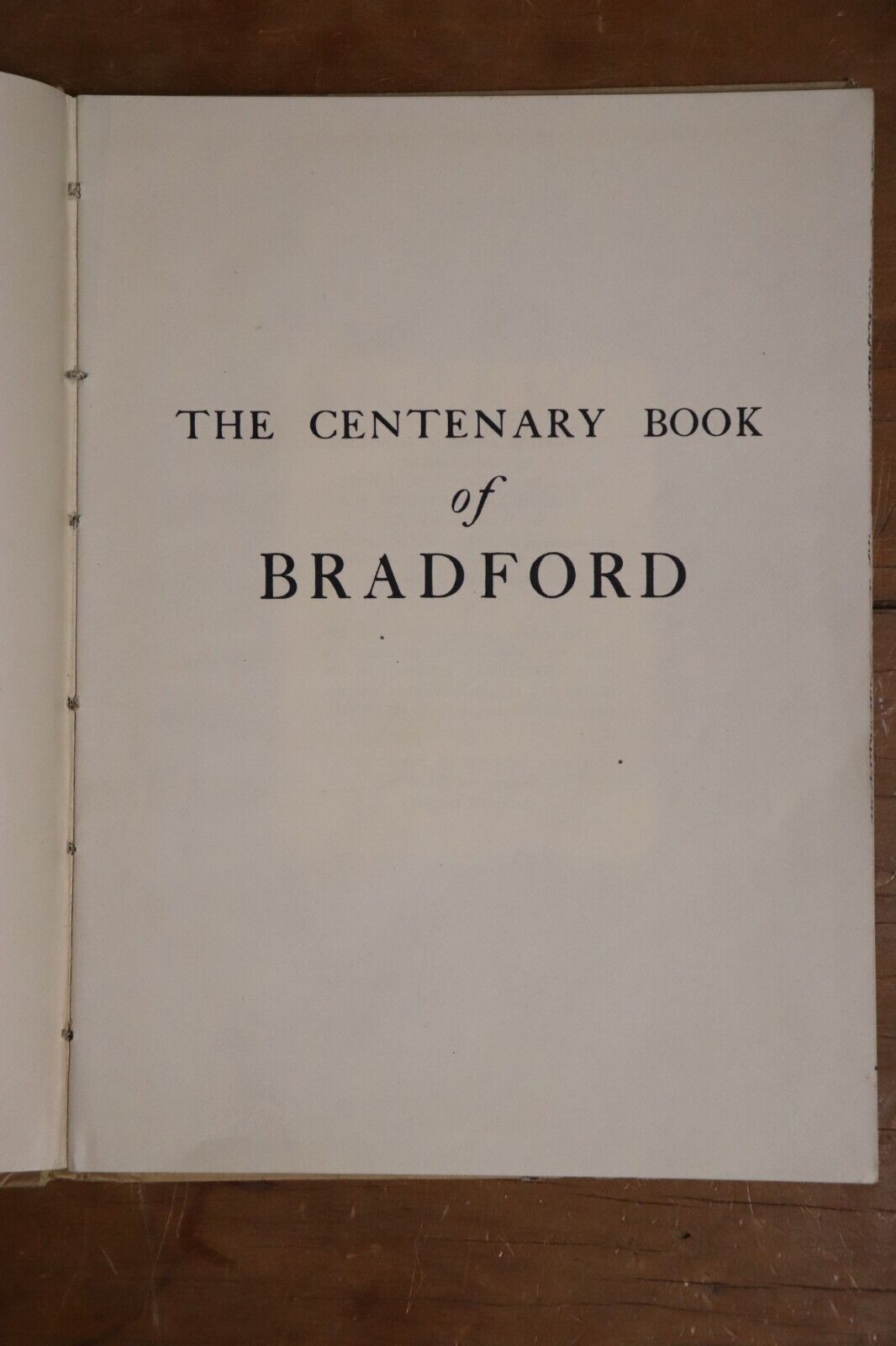 1947 Bradford 1847-1947: The Centenary Book of Bradford - British History Book