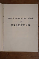 1947 Bradford 1847-1947: The Centenary Book of Bradford - British History Book-10