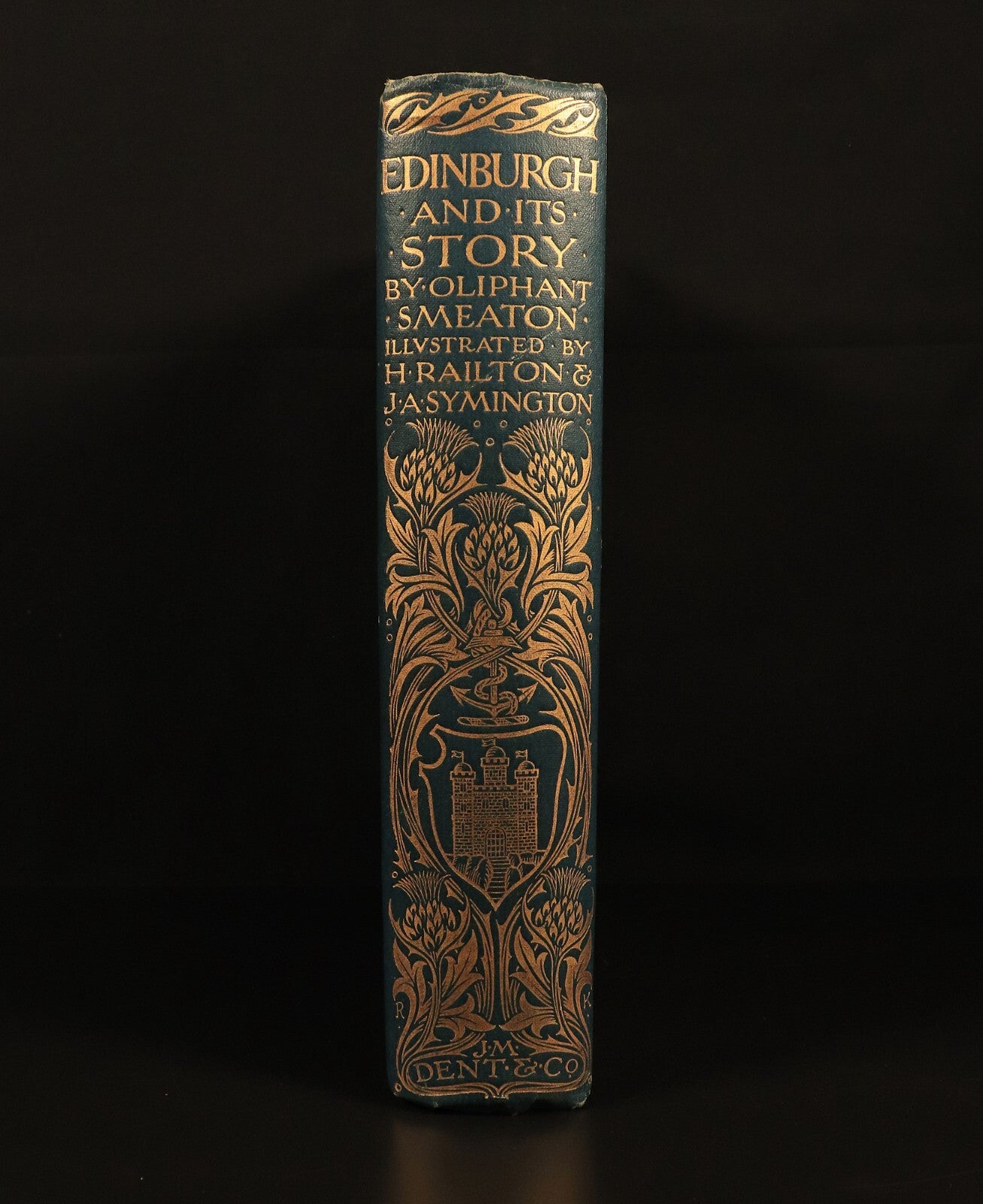 1904 Edinburgh & Its Story by Oliphant Smeaton Antique Scottish History Book