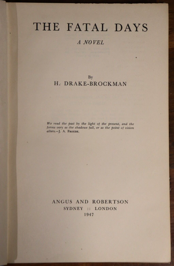 1947 The Fatal Days by H. Drake-Brockman 1st Edition Antique Fiction Book