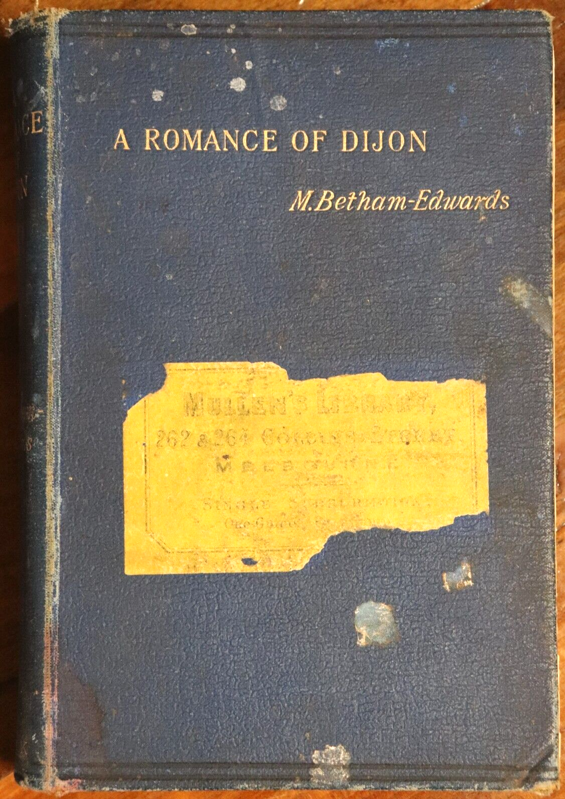 1894 A Romance Of Dijon by M Betham Edwards 1st Edition Antique Travel Book