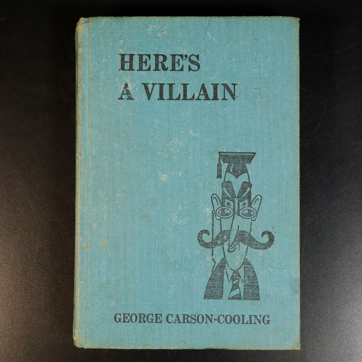1949 Here's A Villain by George Carson-Cooling Antique Australian Fict ...