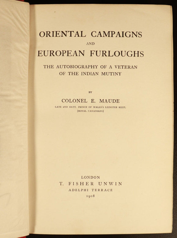 1908 Oriental Campaigns Antique Military History Book India Colonel E. Maude