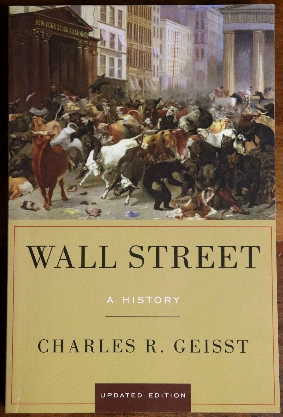 2012 Wall Street: A History by Charles R Geisst Financial History Book