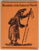1975 Broadsides Of The Industrial North by M. Vicinus British History Book-1