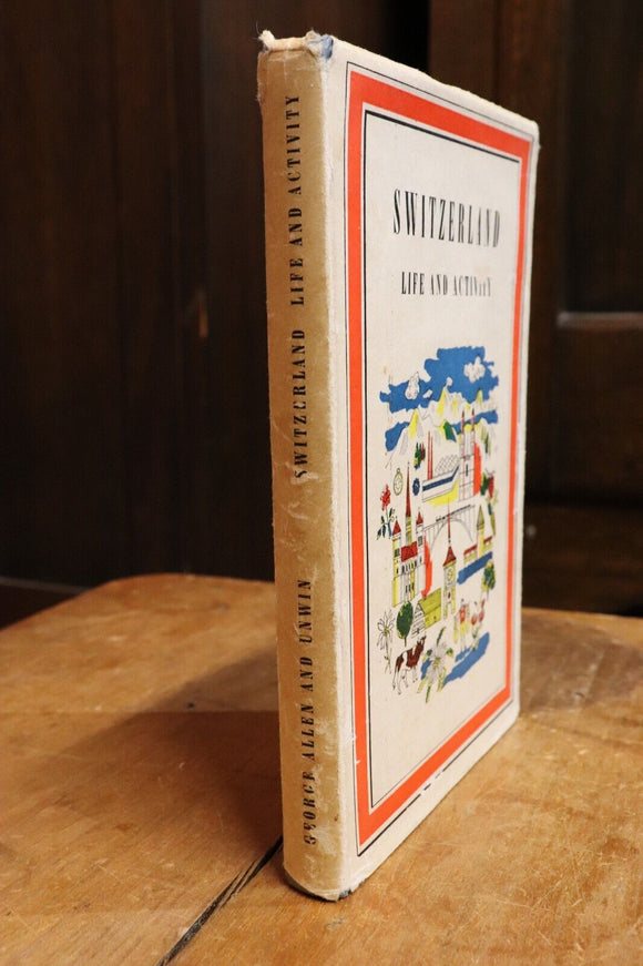 1953 Switzerland Life & Activity Vintage Illustrated Swiss History Book