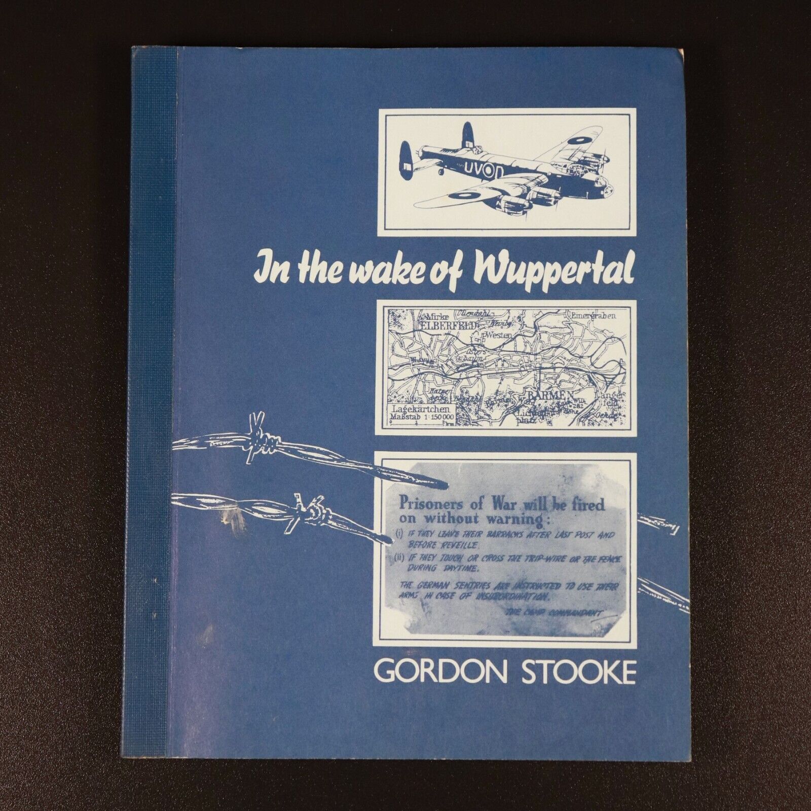 1991 In The Wake Of Wuppertal Australian Military History Book WW2 by G. Stooke