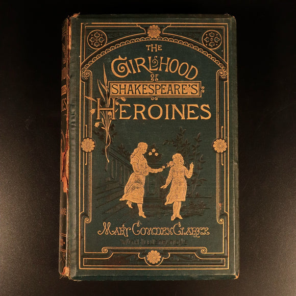 1879 The Girlhood Of Shakespeare's Heroines Mary Cowden Clarke Antique Book