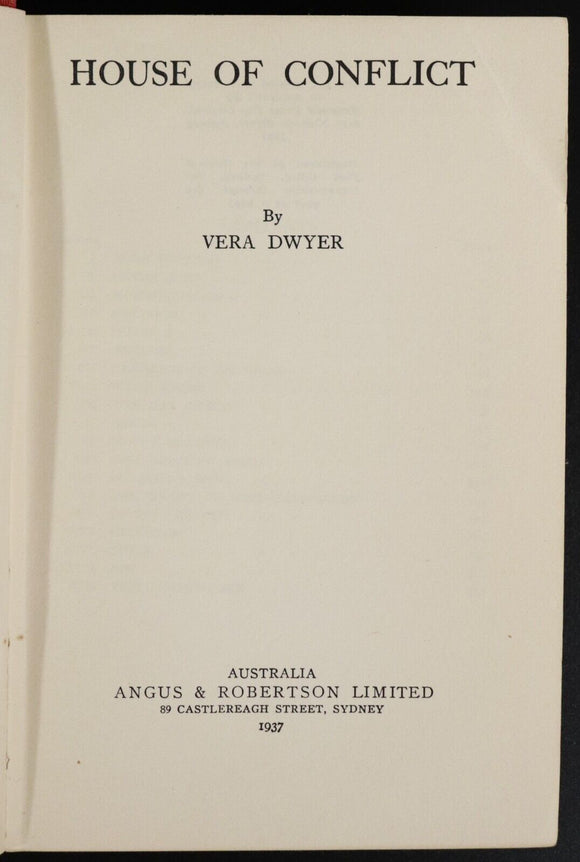 1937 House Of Conflict by Vera Dwyer 1st Edition Australian Fiction Book