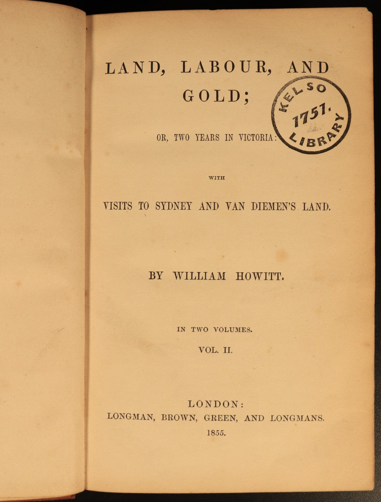 1855 Land Labour & Gold by W. Howitt Antiquarian Australian History Books 2vol