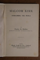 1898 Malcolm Kirk: Overcoming The World by CM Sheldon Antique Fiction Book-5