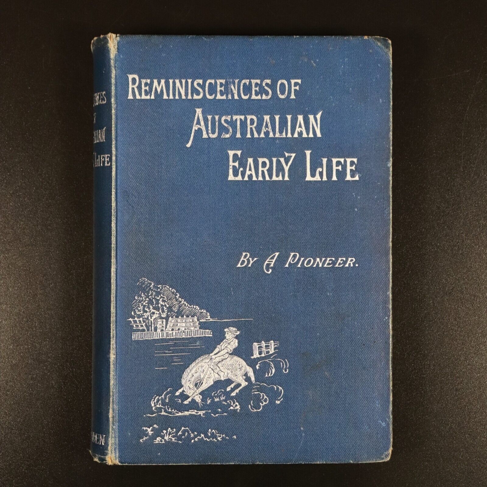 1893 Reminiscences Of Early Australian Life Antiquarian Australian History Book