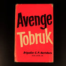Avenge Tobruk by E.P. Hartshorn 1960 1st Ed British Military History Book WW2-3