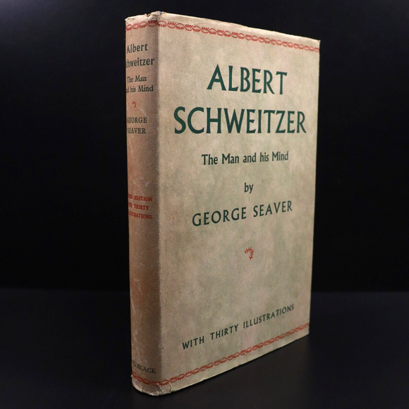 1949 Albert Schweitzer Man & His Mind by George Seaver Antique History Book