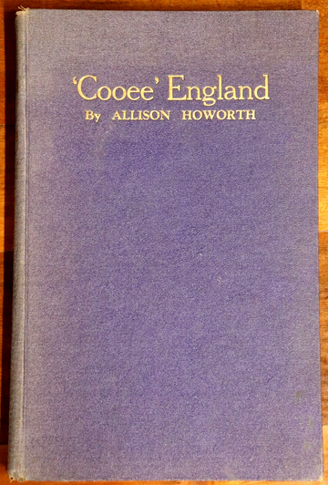 1937 "Cooee" England: A Travel Diary by A Howarth Australian Travel History Book