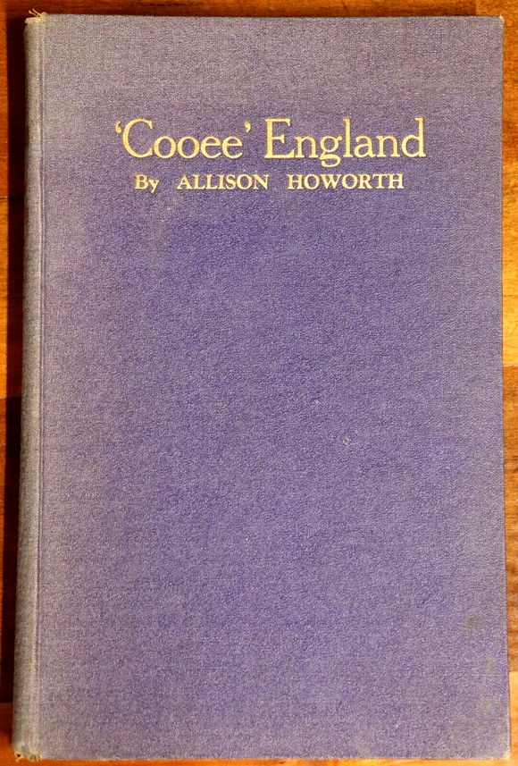 1937 "Cooee" England: A Travel Diary by A Howarth Australian Travel History Book