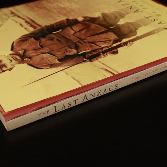 2003 The Last ANZACS by Tony Stephens Australian Military History Book Gallipoli