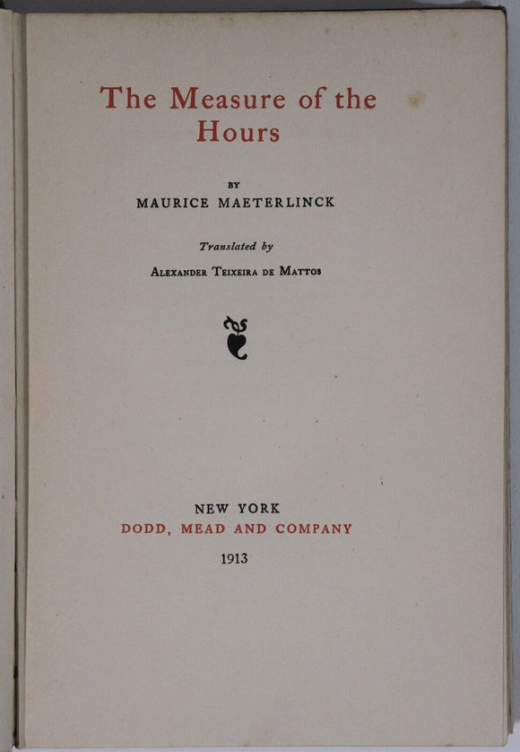 1913 The Measure Of The Hours by M. Maeterlinck Antique Literature Book