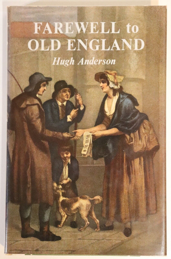 1964 Farewell To Old England by H Anderson 1st Ed. Australian History Book