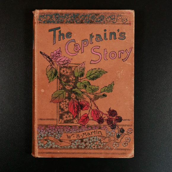 c1905 The Captain's Story or The Disobediant Son W.S Martin Antique Fiction Book