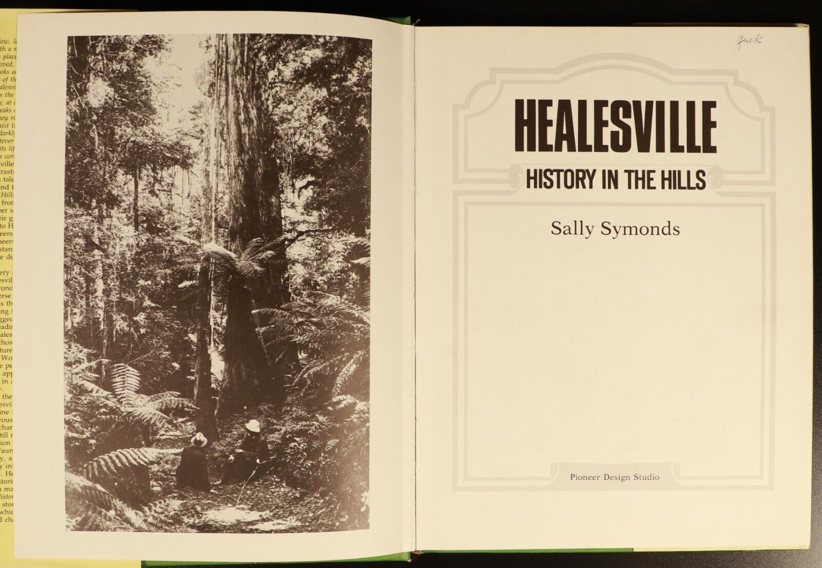 1982 Healesville: History In The Hills S. Symonds Australian Local History Book