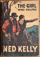 c1929 The Girl Who Helped Ned Kelly by C.E. Taylor Rare Australian Fiction Book-1