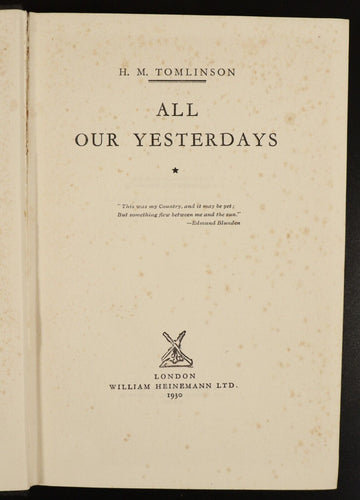 1930 All Our Yesterdays by H. M. Tomlinson Antique British Fiction Book - 0