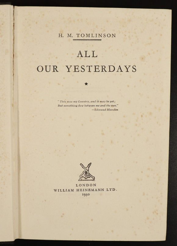 1930 All Our Yesterdays by H. M. Tomlinson Antique British Fiction Book