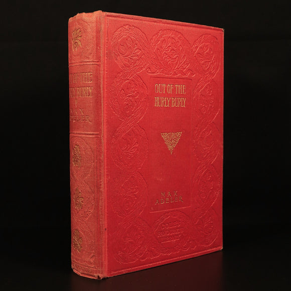 c1900 Out Of The Hurly-Burly by Max Adeler Antique American Fiction Book