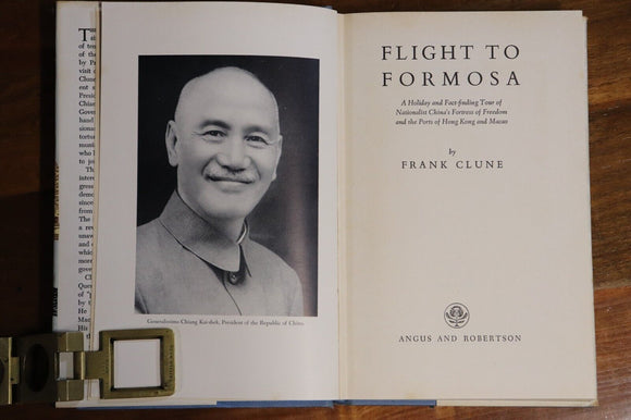 1958 Flight To Formosa by Frank Clune 1st Ed. Australian Travel History Book