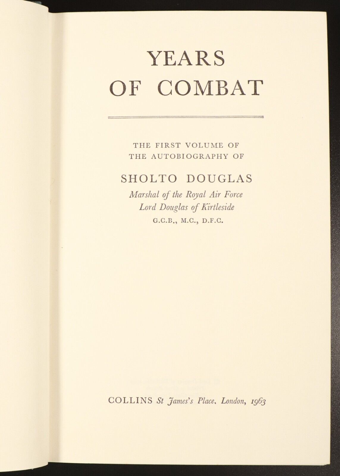 1963 Years Of Combat by Sholto Douglas British Military History Book 1st Edition